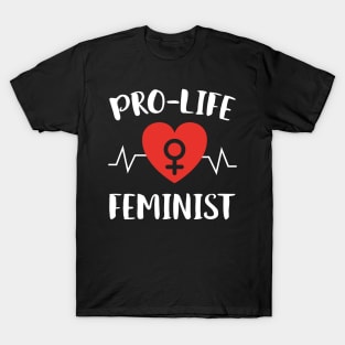 Pro Life Feminist T-Shirt